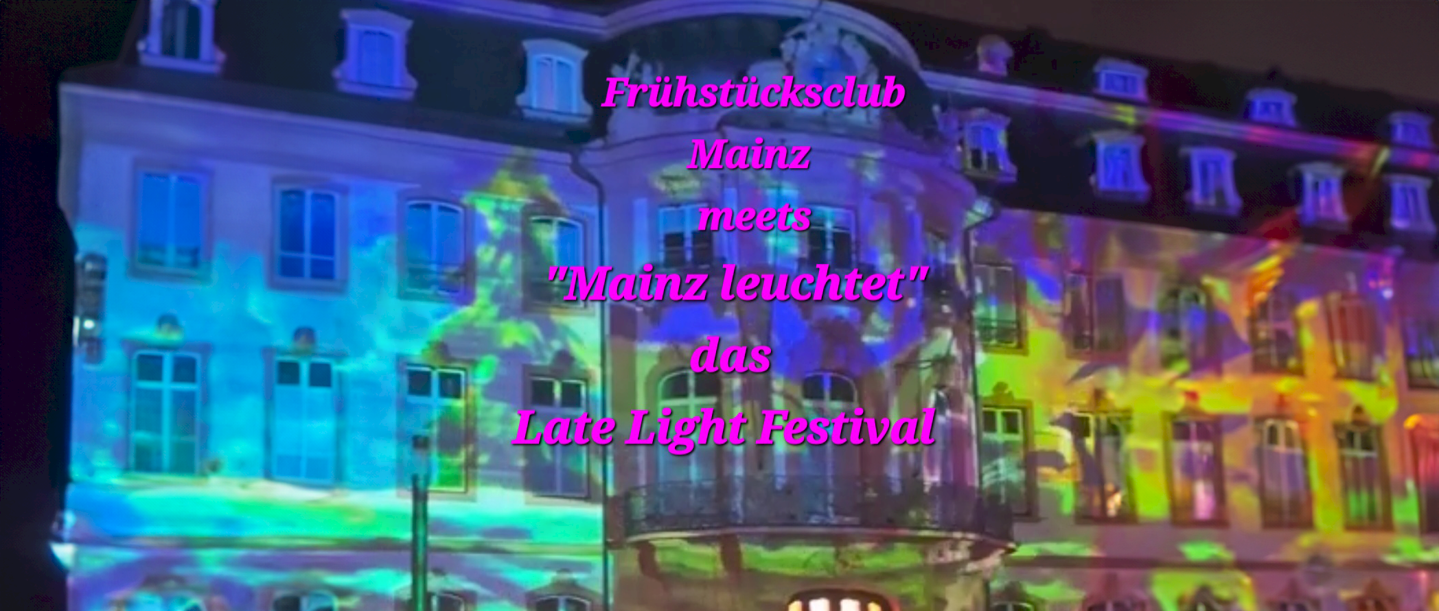 Frühstücksclub Mainz meets "Mainz leuchtet"